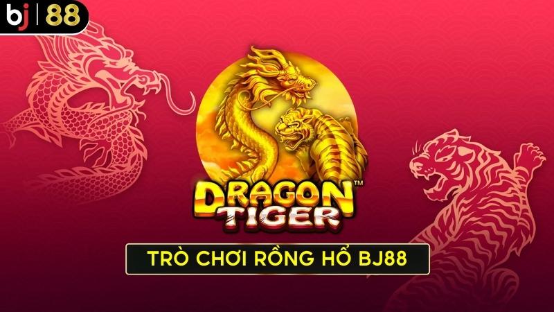 Casino online Bj88 với game Rồng hổ online