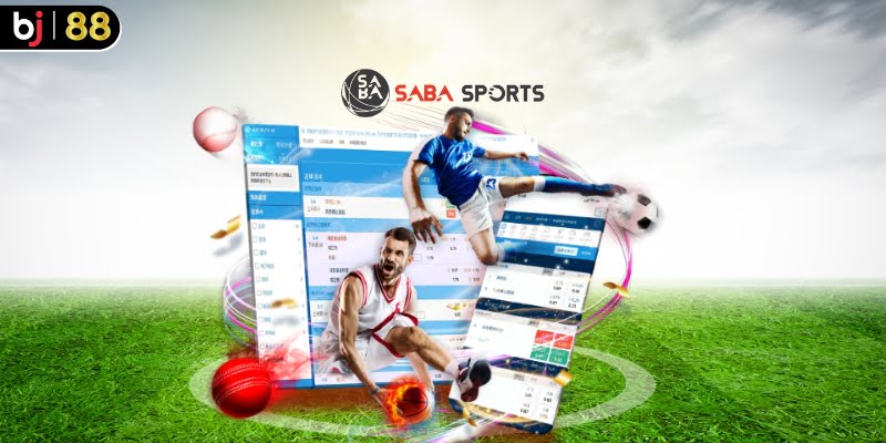 Những sản phẩm cá cược có tại SABA Sports Bj88