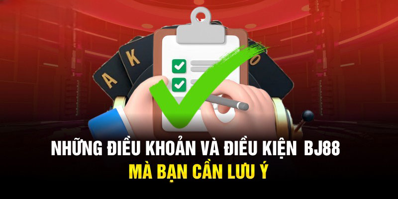 Điều Khoản Sử Dụng BJ88 – Cập Nhật Nội Quy Mới Nhất 2025